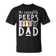 My Favorite Peeps Call Me Dad Dada Daddy Easter Basket Men T-Shirt