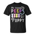 My Favorite Peeps Call Me Poppy Man Dad Pop Men Easter Boy T-Shirt