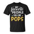 My Favorite People Call Me Pops Father's Day T-Shirt