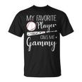 My Favorite Player Calls Me Gammy Baseball T-Shirt