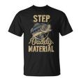 Fishing Best Stepdad Father's Day Step Daddy Material T-Shirt