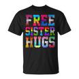 Free Sister Hugs Pride Month Rainbow Transgender Flag Lgbtq T-Shirt