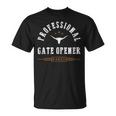 Farmer Professional Gate Opener T-Shirt