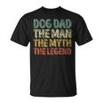 Father's Day Dog Dad The Man The Myth The Legend T-Shirt