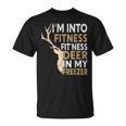 Hunter Dad I'm Into Fitness Deer Freezer Hunting T-Shirt