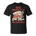 Poker Never Underestimate An Old Man Who Plays Poker T-Shirt