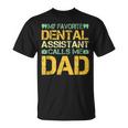Retro Dentist Dad Father Dental Assistant Father’S Day T-Shirt