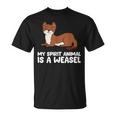 Weasel Lover My Spirit Animal Is A Weasel T-Shirt
