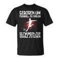 Zum Fußballspiel Geboren Footballer Boys' Black T-Shirt