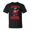 Fútbol No Puedo Tengo Futbol Niño Camiseta unisex