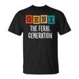 Generation X Gen Xer Gen X The Feral Generation T-Shirt