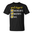 Goal Digger Inspirational Quotes Education Specialist Degree T-Shirt