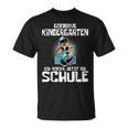Goodbye Kindergarten Ich Rocke Jetzt Die Schule Schulkind T-Shirt