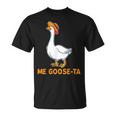 Me Goose Ta Mexican Spanish Goose Pun Meme T-Shirt