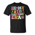 Groovy In My 8Th Birthday Era Eight 8 Years Old Birthday T-Shirt