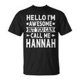 Hannah Surname Call Me Hannah Family Team Last Name Hannah T-Shirt