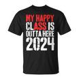 My Happy Class Is Outta Here 2024 Graduation T-Shirt