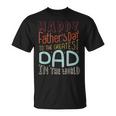 Happy Fathers Day 2024 Best Dad Ever T-Shirt