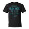 Hernia Surgery Get Well Soon Recovery Gag T-Shirt