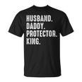 Husband Daddy Protector King Fathers Day T-Shirt