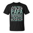 Ich Bin Stolzer Papa Einer Wahnsinnig Fantastischen Tochter T-Shirt