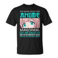 Ich Gucke Nicht Nur Anime Manga Kawaii T-Shirt