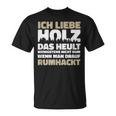 Ich Liebe Holz Holzfäller Ich Liebe Holz Lumberjack T-Shirt