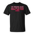 I'm Boring Baby All I Do Is Make Money And Come Home Groovy T-Shirt