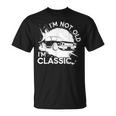 I'm Not Old I'm Classic Fathers Day Vintage For Granddad T-Shirt