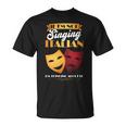 I'm Thinking About Singing Italian Opera Singer T-Shirt