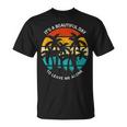 It's A Beautiful Day To Leave Me Alone Anti Social T-Shirt