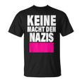 Keine Macht Den S Anti Rassismus Nzs Rechtsextemismus T-Shirt