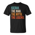 Kieran The Man The Myth The Legend First Name Kieran T-Shirt