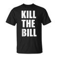 Kill The Bill Civil Equal Human Right Protest T-Shirt