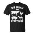 Be Kind To Every Kind Animal Lover Vegan Mm T-Shirt