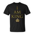 I Am KingT-Shirt