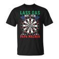 Lass Das Mal Den Papa Machen Darts Player T-Shirt