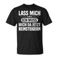 Lass Mich Ich Muss Mich Da Jetzt Reineigern Drama Queen T-Shirt