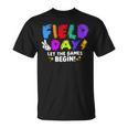 Let The Games Begin Orange Yellow Red Blue Field Day Teacher T-Shirt