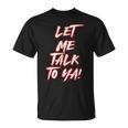Let Me Talk To Ya Simple Saying Red And White T-Shirt