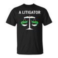 A Litigator Lawyer Attorney Law Puns T-Shirt