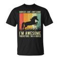 Los Caballos Son Increíbles Yo Soy Impresionante Por Lo Tanto Soy Un Caballo Camiseta unisex