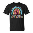 I Love Class Dismissed Last Day Of School Teacher T-Shirt