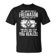 Masonry Freemasonry Masonic Don't Underestimate A Freemasons T-Shirt