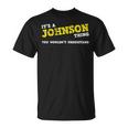 Matching Johnson Family Name Its A Johnson Thing T-Shirt