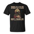 Memorial Day Is For Them Veteran's Day Is For Me Memorial T-Shirt