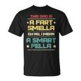 Men's Dad Fart Smella Smart Fella For Farting Father T-Shirt