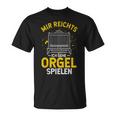 Mir Egal Ich Geh Orgel Spielen Kirche Klavier Orgelfan T-Shirt