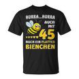 Mit 45 Noch Ein Flottes Bienchen 45 Geburtstag 45 T-Shirt