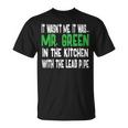 Mr Green Kitchen Lead Pipe Clue T-Shirt